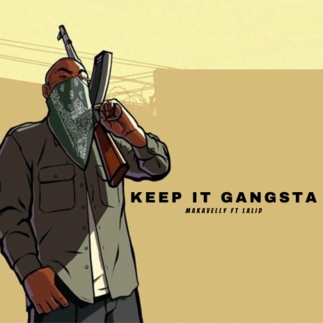 Keep it Gangsta ft. Lalid | Boomplay Music