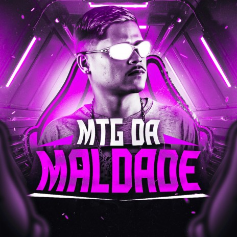 MTG DA MALDADE (Versão Eletrofunk) | Boomplay Music