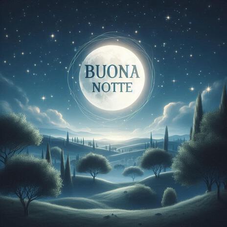 Buona notte | Boomplay Music