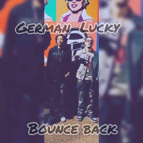 Bounce Back ft. German | Boomplay Music