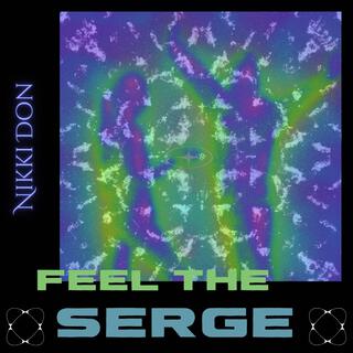 Feel The Serge