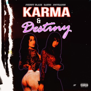 Karma & Destiny