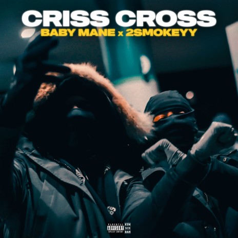 Criss Cross ft. 2Smokeyy | Boomplay Music