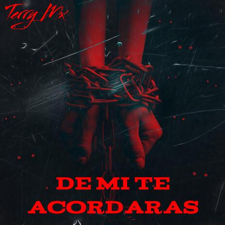 De mi te Acordaras | Boomplay Music