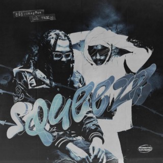 Squeeze ft. Lil Tracy lyrics | Boomplay Music