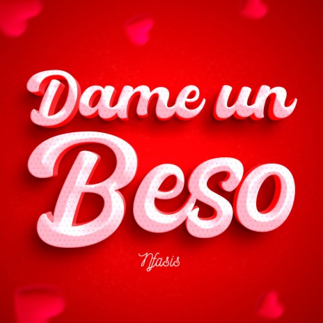 Dame un Beso ft. Guish | Boomplay Music