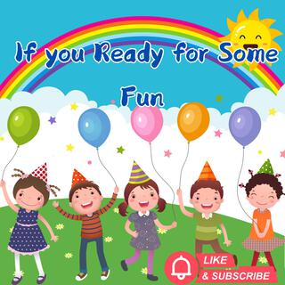 If You’re Ready for Some Fun A lively and interactive song that encourages preschoolers to move, laugh, and play, with simple actions like stomping, clapping, and spinning to help them stay engaged and have fun!