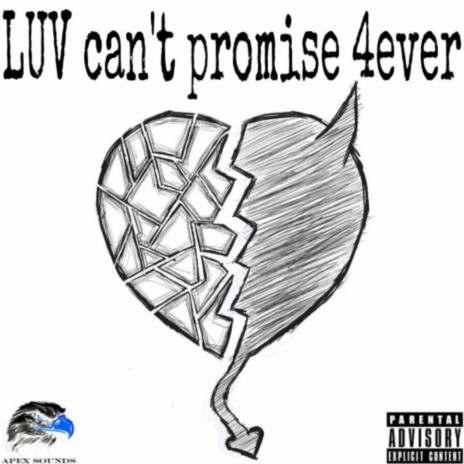 LUV can't promise 4ever ft. JAYLEN3030 & 6thman | Boomplay Music