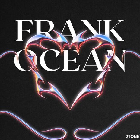 Frank Ocean | Boomplay Music