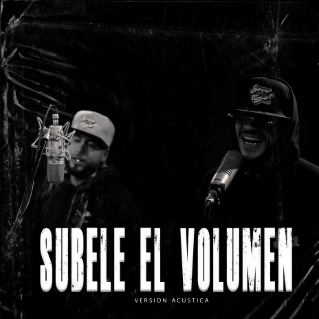 Subele El Volumen (Versión Acustica) ft. MAD ONE & Arion | Boomplay Music