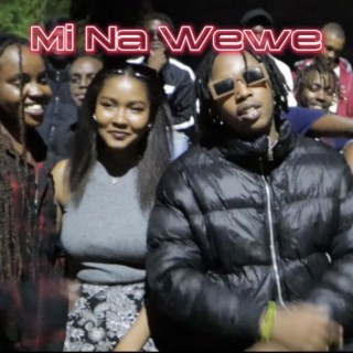 Mi Na Wewe lyrics | Boomplay Music