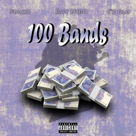 100 Bands ft. Ray Niro & Cz Glo | Boomplay Music