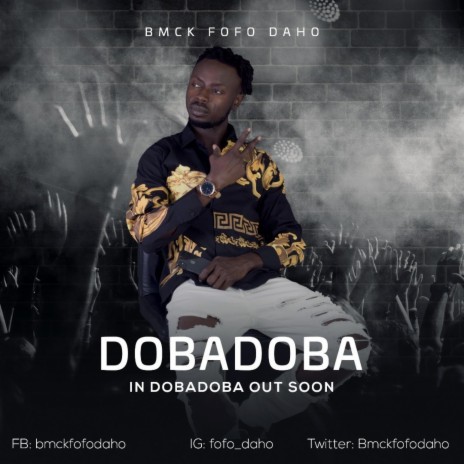 #Dobadoba by BMCK FOFO DAHO