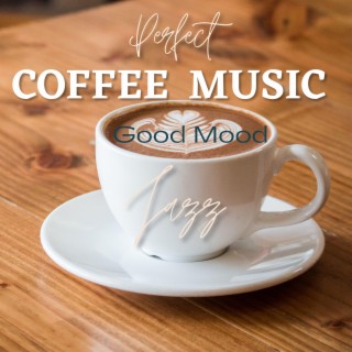 Positive Cafe Music for a Good Mood