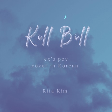Kill Bill (ex's pov) | Boomplay Music