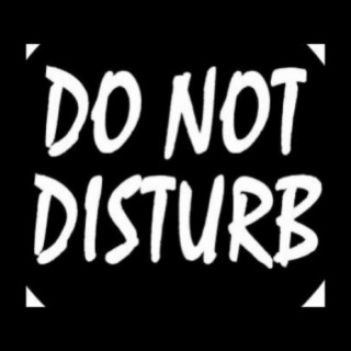 DO NOT DISTURB