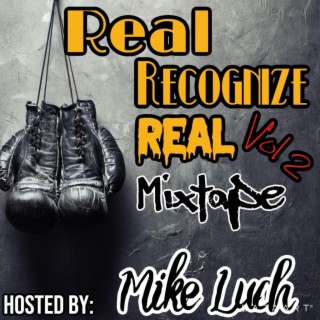 Real Recognize Real Mixtape, Vol. 2
