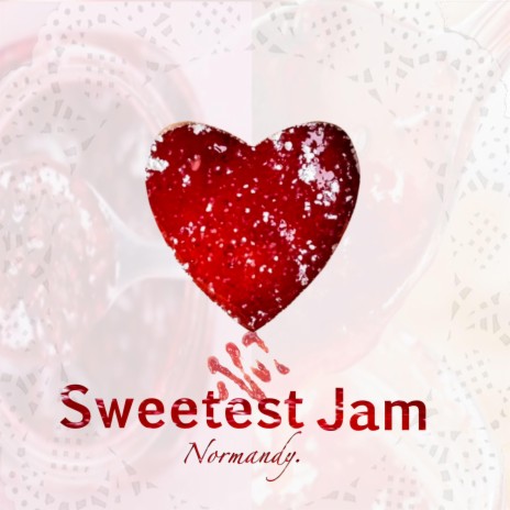 Sweetest Jam | Boomplay Music