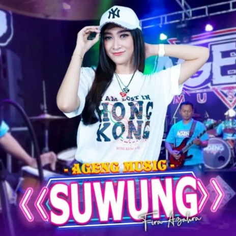 Suwung ft. Fira Azahra | Boomplay Music