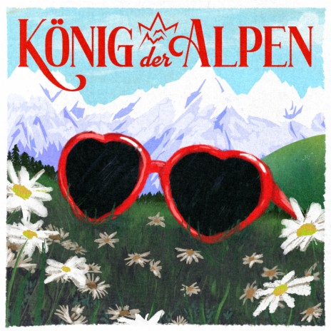 König der Alpen | Boomplay Music