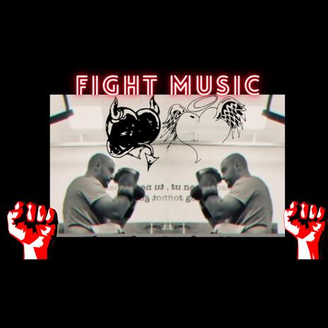 FIGHT MUSIC | Boomplay Music