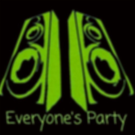 Everyone's Party | Boomplay Music