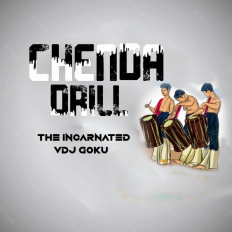 Chenda Drill ft. Incarnated | Boomplay Music