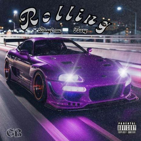 Rolling' ft. Bhayt Mx | Boomplay Music