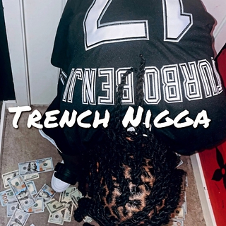 Trench Nigga