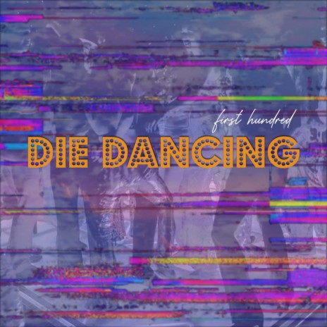 DIE DANCING