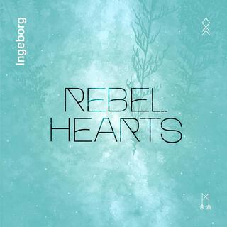 Rebel Hearts lyrics | Boomplay Music