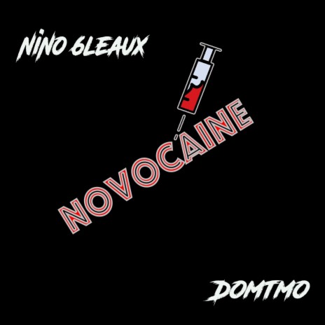 Novocaine ft. NiNo 6bleaux | Boomplay Music