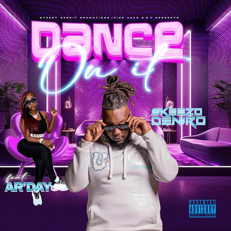 DANCE ON IT ft. Arday | Boomplay Music