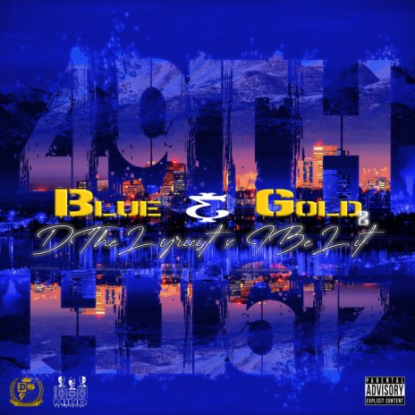 Blue & Gold, Pt. 2 ft. D The Lyricist | Boomplay Music