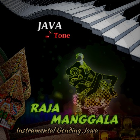 Raja Manggala (Instrumental Gending Jawa)