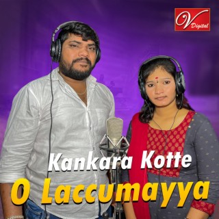 Kankara Kotte O Laccumayya