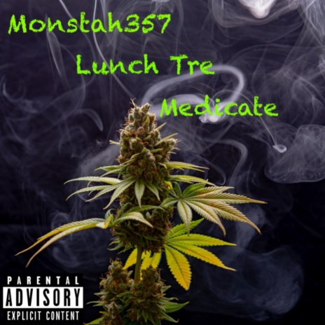 Medicate ft. Lunch Tre | Boomplay Music
