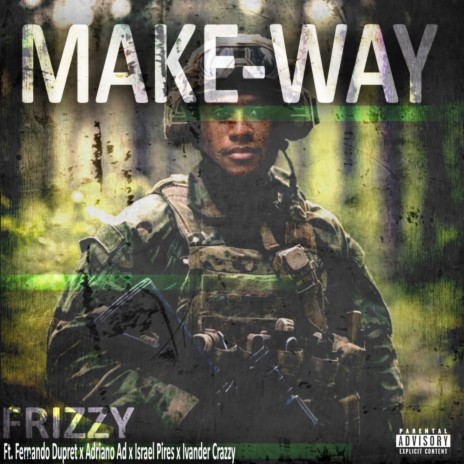 Make Way ft. Ivander Crazzy, Fernando Dupret, Adriano AD & Israel Pires | Boomplay Music