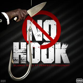 No Hook ft. PerfectoTheGreat lyrics | Boomplay Music