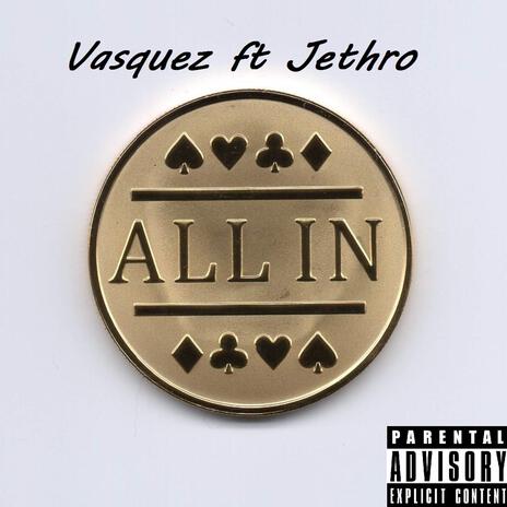 All in ft. Jethro | Boomplay Music