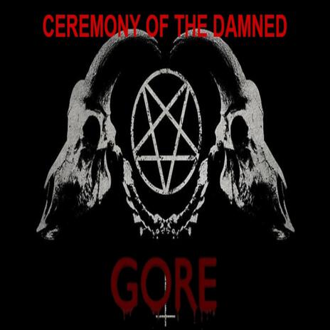 Ceremony of the Damned | Boomplay Music