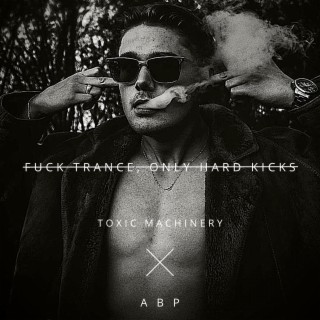 Fuck Trance, Only Hard Kicks