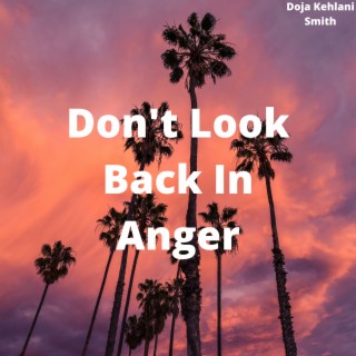 Don't Look Back In Anger