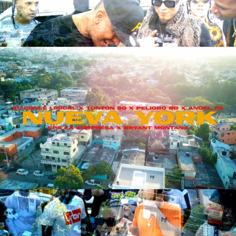 Nueva York ft. El Confe Lirical, Tonton80produciendo, Angel Pa, Peligro RD & Bryant Montana | Boomplay Music