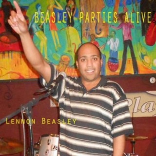 BEASLEY PARTIES ALIVE