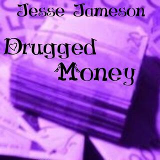 Drugged Money