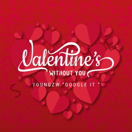 Youngzw Valentines without you | Boomplay Music