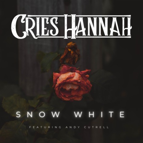Snow White ft. Andy Cutrell | Boomplay Music