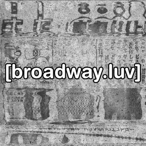 broadway.luv | Boomplay Music