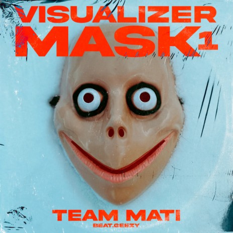 Visualizer Mask, Vol. 1 ft. beat.geezy | Boomplay Music